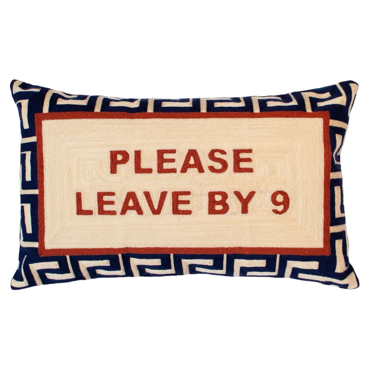 Please Leave By 9 Needlepoint Cushion