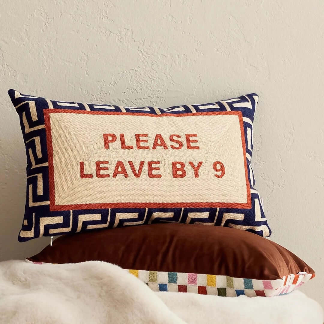 Please Leave By 9 Needlepoint Cushion