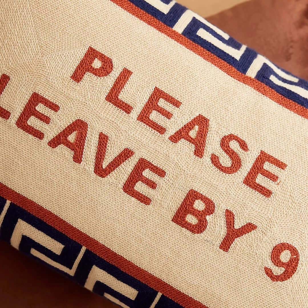Please Leave By 9 Needlepoint Cushion