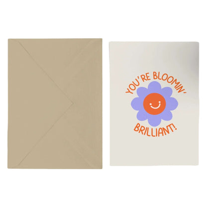 You’re Bloomin’ Brilliant Greetings Card